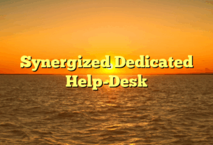 Synergized Dedicated Help-Desk