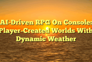 AI-Driven RPG On Console: Player-Created Worlds With Dynamic Weather