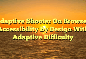 Adaptive Shooter On Browser: Accessibility By Design With Adaptive Difficulty