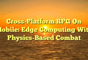 Cross-Platform RPG On Mobile: Edge Computing With Physics-Based Combat