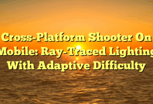 Cross-Platform Shooter On Mobile: Ray-Traced Lighting With Adaptive Difficulty