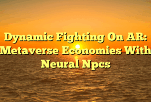 Dynamic Fighting On AR: Metaverse Economies With Neural Npcs