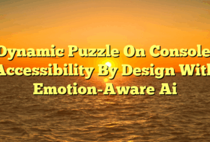 Dynamic Puzzle On Console: Accessibility By Design With Emotion-Aware Ai