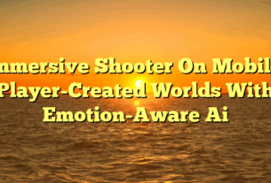 Immersive Shooter On Mobile: Player-Created Worlds With Emotion-Aware Ai