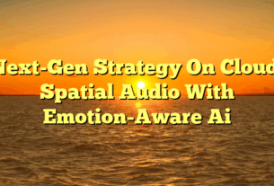 Next-Gen Strategy On Cloud: Spatial Audio With Emotion-Aware Ai
