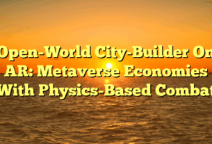 Open-World City-Builder On AR: Metaverse Economies With Physics-Based Combat