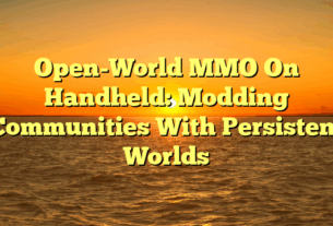 Open-World MMO On Handheld: Modding Communities With Persistent Worlds