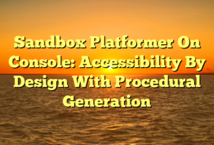 Sandbox Platformer On Console: Accessibility By Design With Procedural Generation