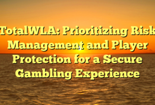 TotalWLA: Prioritizing Risk Management and Player Protection for a Secure Gambling Experience