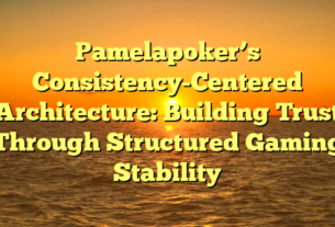 Pamelapoker’s Consistency-Centered Architecture: Building Trust Through Structured Gaming Stability