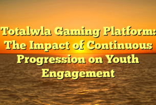 Totalwla Gaming Platform: The Impact of Continuous Progression on Youth Engagement